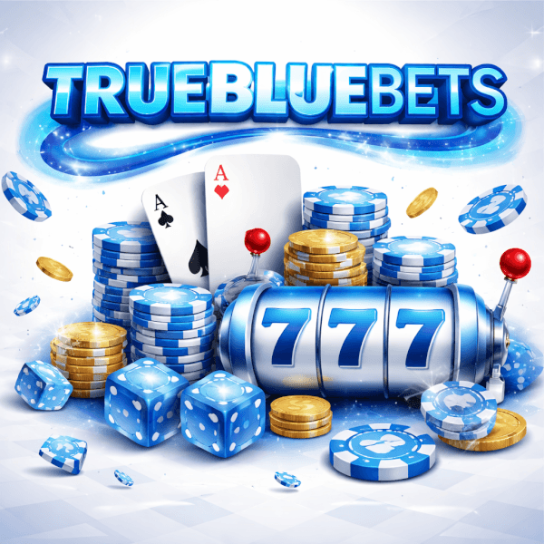 TRUEBLUEBETS fast deposit fast withdraw online casino experience
